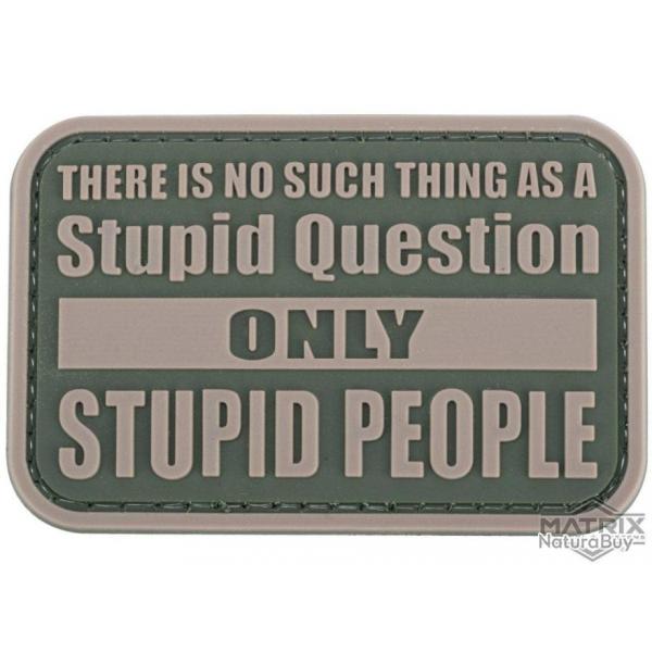 Patch PVC "No Stupid Question Only Stupid People" - Gris - Matrix