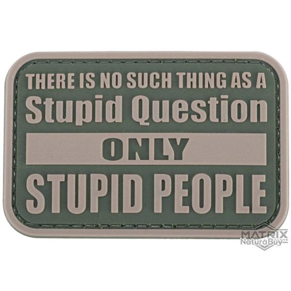 Patch PVC "No Stupid Question Only Stupid People" - Gris - Matrix