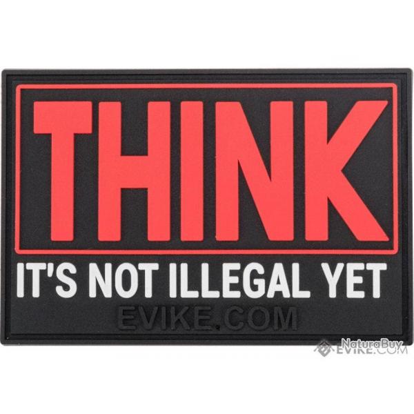 Patch PVC "Think : It's Not Illegal Yet" - Evike