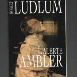 robert ludlum l'alerte ambler thriller grand format