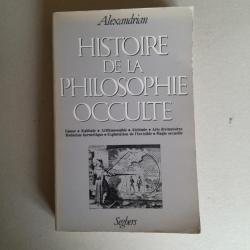 Histoire de la philosophie occulte.Sarane Alexandrian