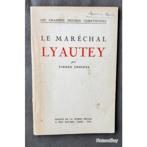 RARE Le Marchal Lyautey Par Croidys Pierre (1941)