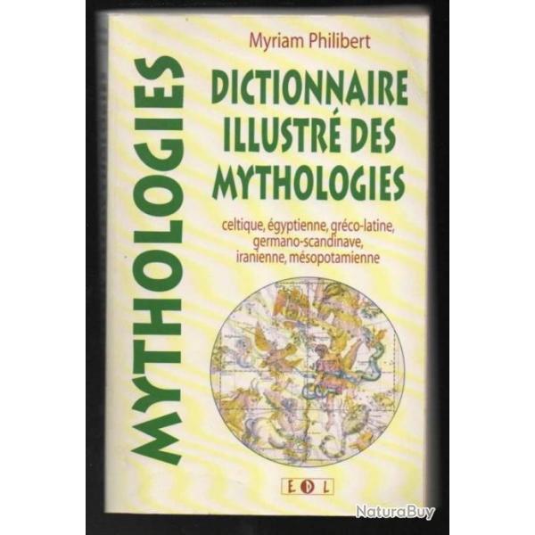 dictionnaire illustr des mythologies , celtiques, egyptienne, grco-latine, germano scandinave,