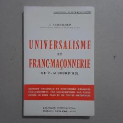 Universalisme et Franc-maçonnerie : Hier-aujourd'hui. Jean Corneloup