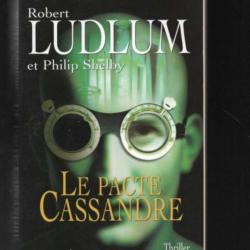 robert ludlum le pacte cassandre thriller grand formatet philip shelby