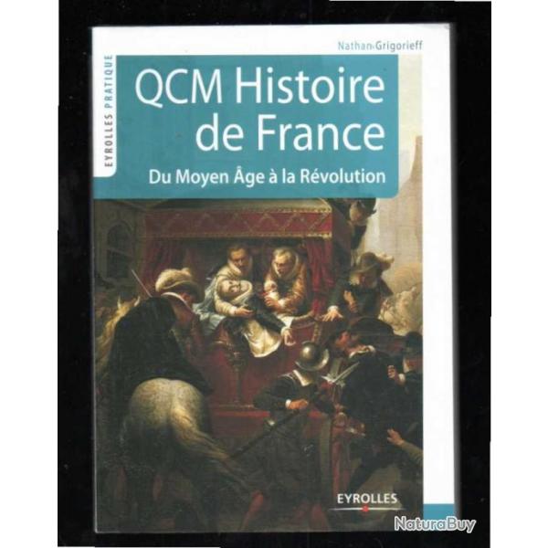 QCM Histoire de France : Du Moyen Age  la Rvolution de Nathan Grigorieff