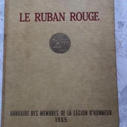 livre 1965 LE RUBAN ROUGE, annuaire membres de la LEGION HONNEUR, signature général Touzet du Vigier
