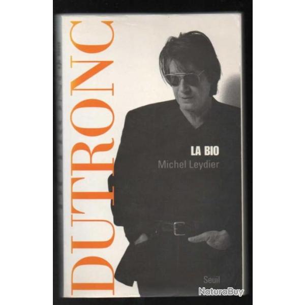 dutronc la bio de michel leydier , varit franaise