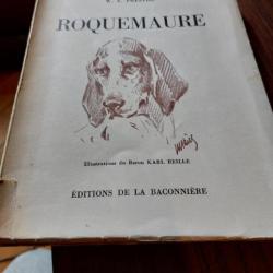 ROQUEMAURE  de W.A. Prestre. Édition originale,  La Baconnière, 1939. Illustrations du baron Reille.