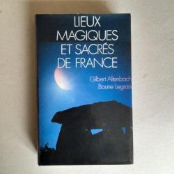 Lieux magiques et sacrés de France