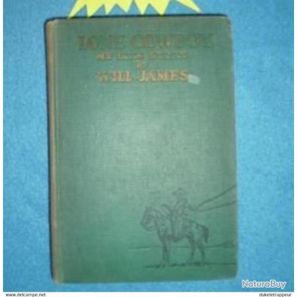 Livre de Will JAMES COLLECTION sur le FARWEST !!! 1930.