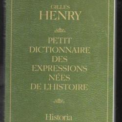 petit dictionnaire des expressions nées de l'histoire de gilles henry