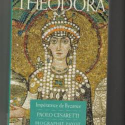 Théodora,impératrice de Byzance.