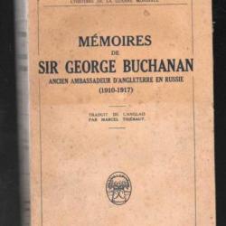 mémoires de sir george buchanan ancien ambassadeur d'angleterre en russie 1910-1917, payot
