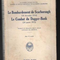le bombardement de scarborough 16 décembre 1914 le combat du dogger-bank 24 janvier 1915 payot