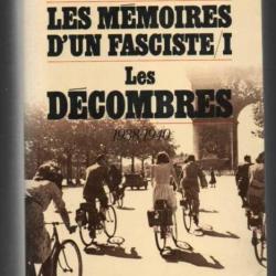 les mémoires d'un fasciste , les décombres vol I 1938-1940 de lucien rebatet ,