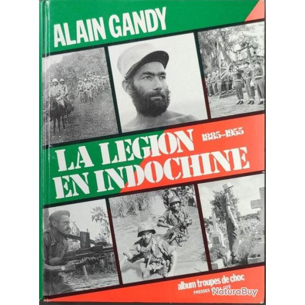 Album La lgion en Indochine1885 -1954  | LAOS | CAMBODGE | CEFEO |