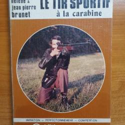 Le tir sportif à la carabine - Hélène et Jean Pierre Brunet