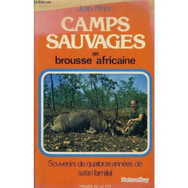 Camps Sauvages En Brousse Africaine - jean alhinc