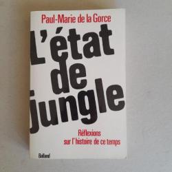 L'État De Jungle. Paul-Marie de La Gorce