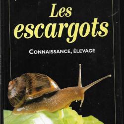 Les Escargots - Connaissance, Élevage - Henry Chevallier - Rustica