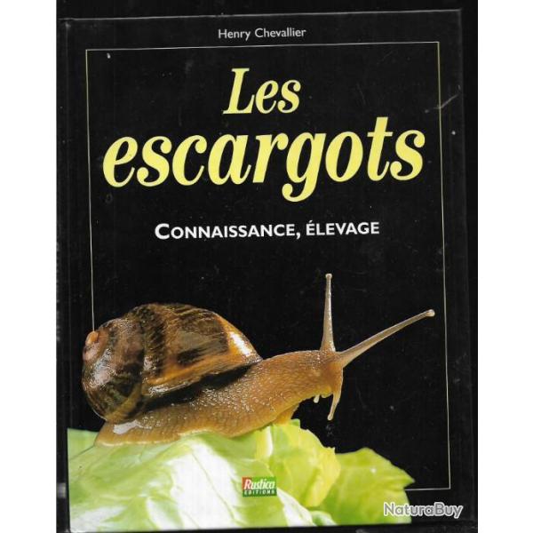 Les Escargots - Connaissance, levage - Henry Chevallier - Rustica