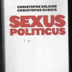 sexus politicus de christophe deloire et christophe dubois
