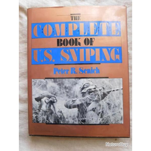 LIVRE THE COMPLETE BOOK OF US SNIPING / TIREURS D'ELITE SNIPERS