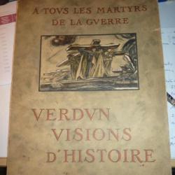 MILITARIA : A TOUS LES MARTYRS DE LA GUERRE VERDUN VISIONS D'HISTOIRE .