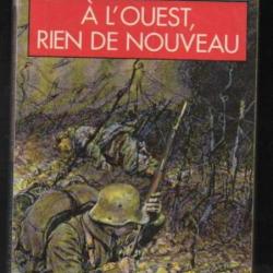 à l'ouest rien de nouveau . erich maria remarque guerre 1914-1918 du coté allemand défraichi