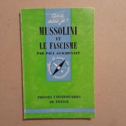 Mussolini et le fascisme. Que sais-je ? 1966