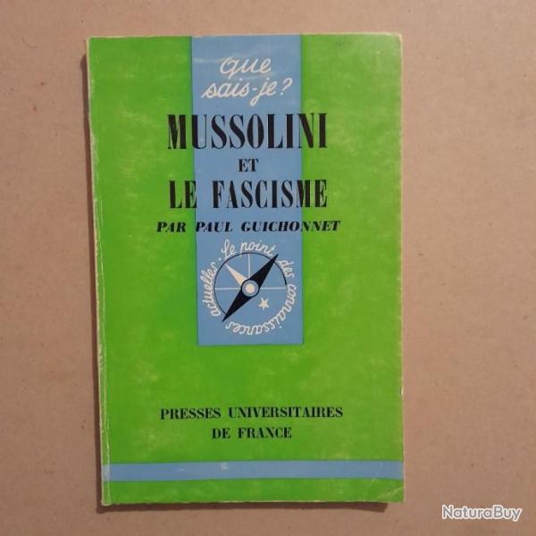 Mussolini et le fascisme. Que sais-je ? 1966