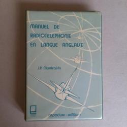 Manuel de Radiotéléphonie en Langue Anglaise.Support Audio. Montraisin, 1982