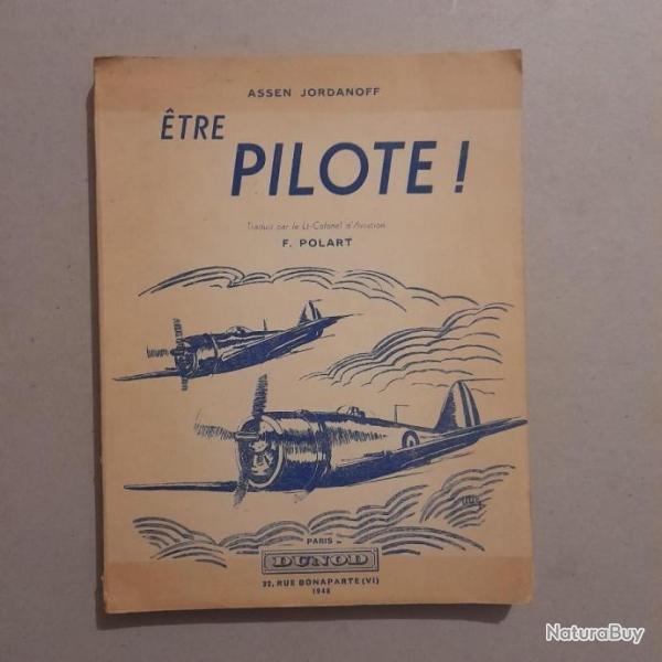 Etre pilote  Par Hassen Jordanoff. dition originale. 1948