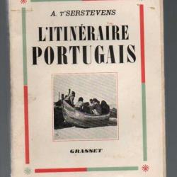 l'itinéraire portugais de a.t'serstevens 1940