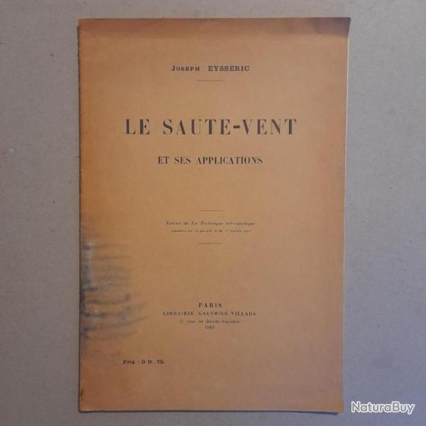 Le Saute-Vent et ses applications.  l'automobile et aux aronefs. Joseph Eyssric. 1912