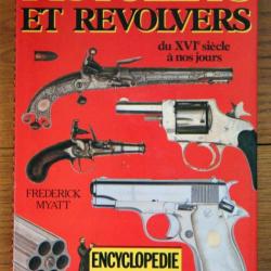 Pistolets et revolvers - Du xvie siecle a nos jours - Frédérick Myatt - BORDAS