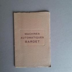 Catalogue Machines Automatiques Bardet. Années 40
