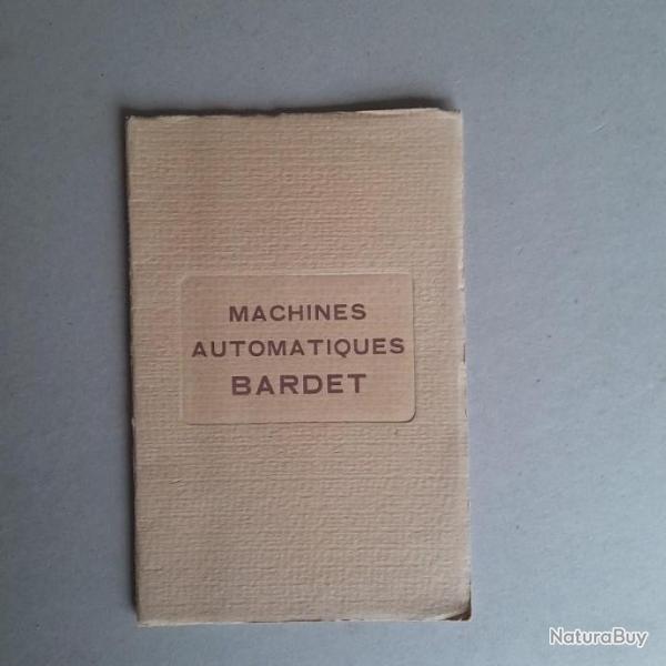 Catalogue Machines Automatiques Bardet. Annes 40