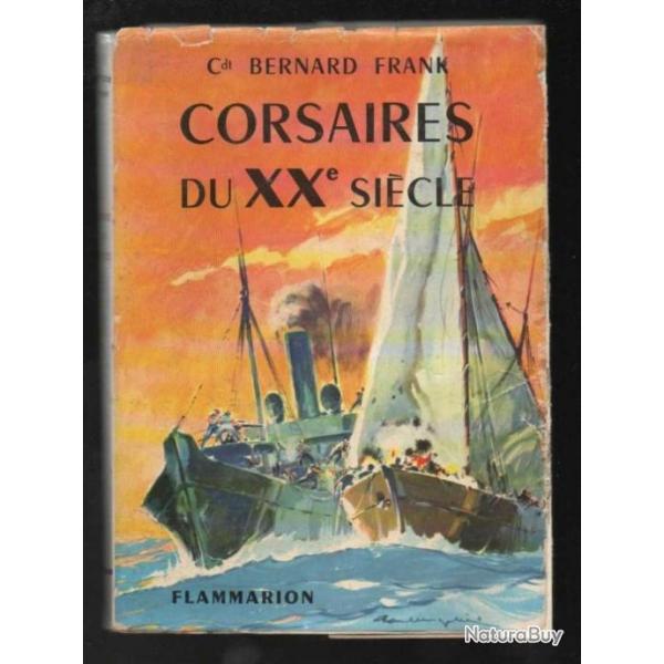 corsaires du XXe sicle du commandant bernard frank  guerre navale 1915