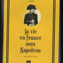 La vie en France sous Napoléon par Hervé de Broc