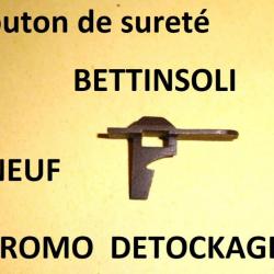 bouton sureté NEUF fusil BETTINSOLI - VENDU PAR JEPERCUTE (b9852)
