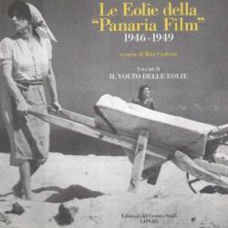le eolie della "panaria film" 1946-1949 a cura di rita cedrini 2 volumes en italien