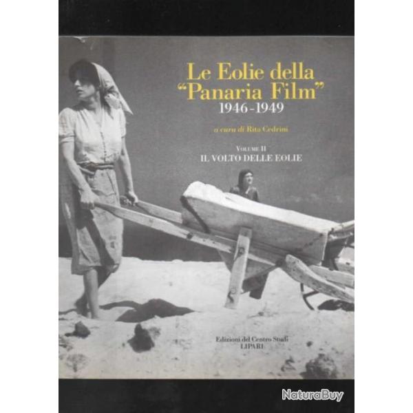 le eolie della "panaria film" 1946-1949 a cura di rita cedrini 2 volumes en italien