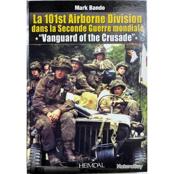 Album la 101st Airborne Div. dans la 2nd guerre Mondiale - Vanguard of the Crusade
