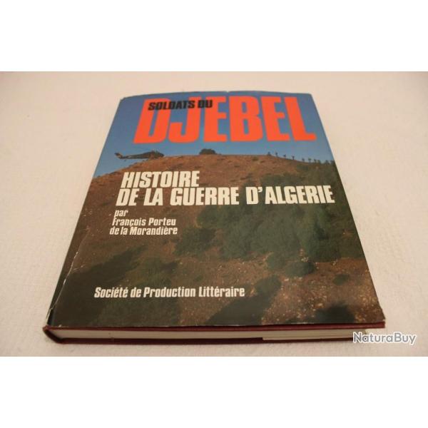 Soldats du Djebel, histoire de la guerre d'Algerie