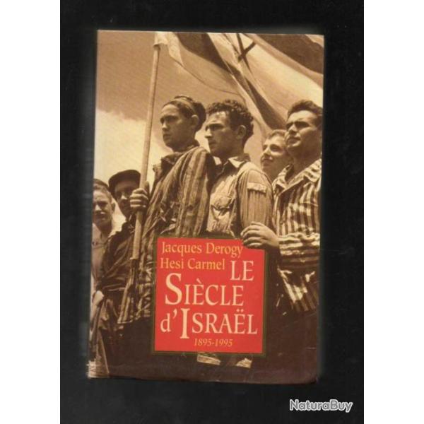 le sicle d'israel 1895-1995 les secrets d'une pope, de jacques derogy et hesi carmel