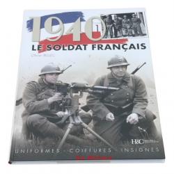 LE SOLDAT FRANCAIS 1940 TOME 1 - Histoire et Collections