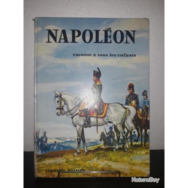 livre, napoleon racont a tous les enfant, grd format ,collection