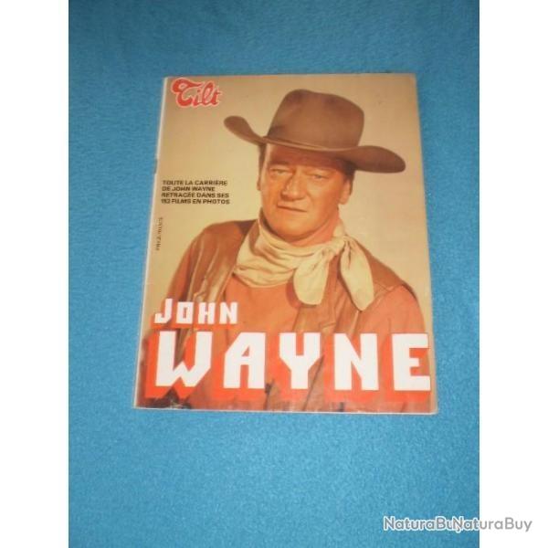 Magazine TILT sur John WAYNE ! Collection, Cowboy, Country...